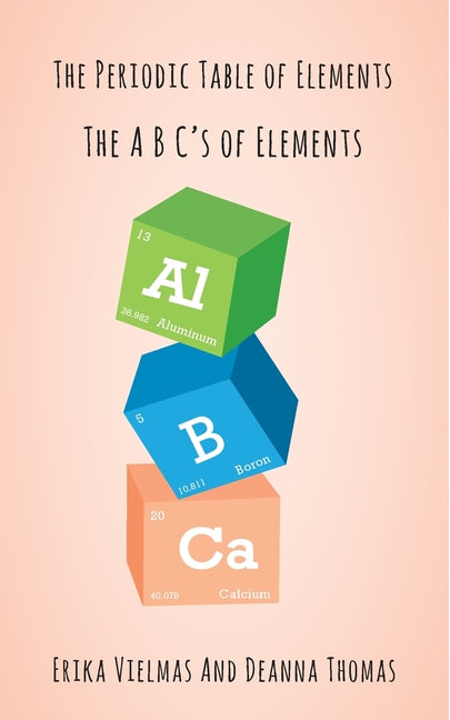 Periodic Table of Elements by Vielmas, Erika