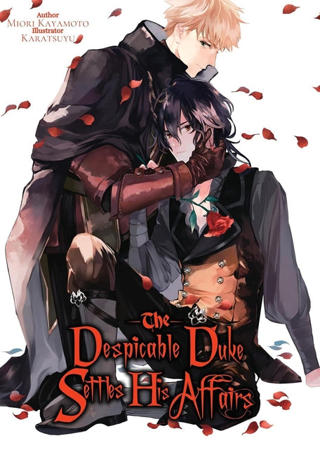 The Despicable Duke Settles His Affairs by Kayamoto, Miori