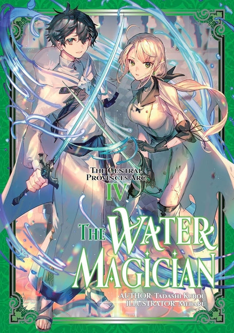The Water Magician: ARC 1 Volume 4 (Light Novel) by Kubo, Tadashi