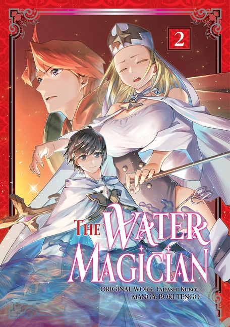 The Water Magician: Volume 2 (Manga) by Kubou, Tadashi