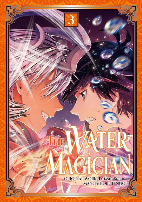The Water Magician: Volume 3 (Manga) by Kubou, Tadashi