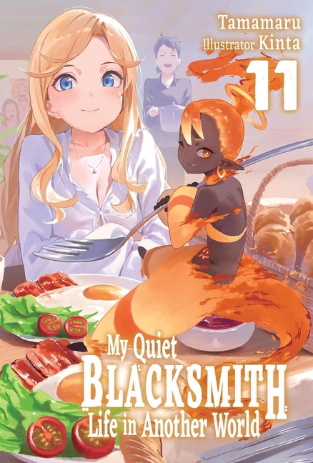 My Quiet Blacksmith Life in Another World: Volume 11 (Light Novel) by Tamamaru
