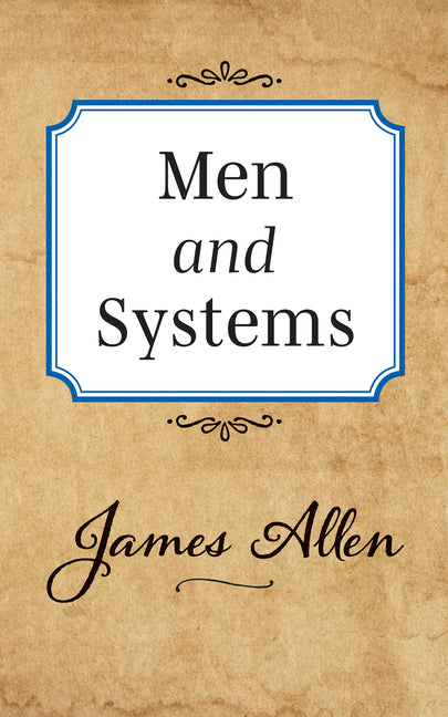 Men and Systems by Allen, James