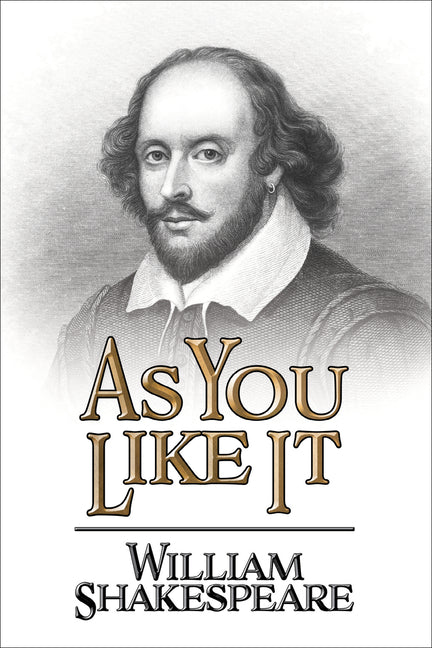 As You Like It by Shakespeare, William