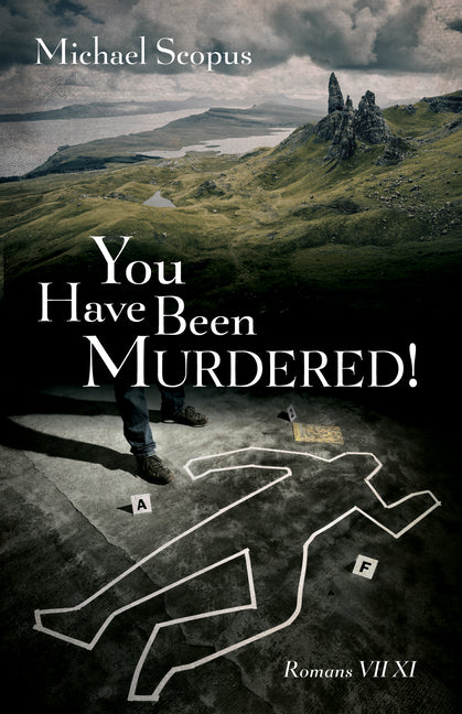 You Have Been Murdered! by Scopus, Michael
