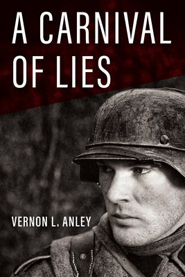 A Carnival of Lies by Anley, Vernon L.
