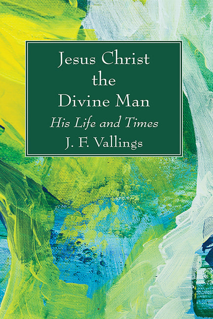 Jesus Christ the Divine Man