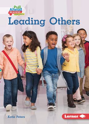 Leading Others by Peters, Katie