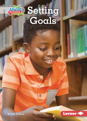 Setting Goals by Peters, Katie