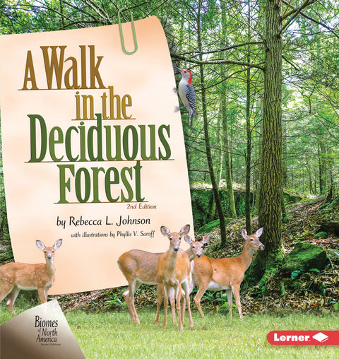 A Walk in the Deciduous Forest, 2nd Edition by Johnson, Rebecca L.