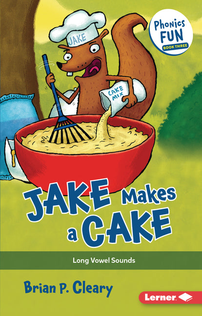 Jake Makes a Cake: Long Vowel Sounds