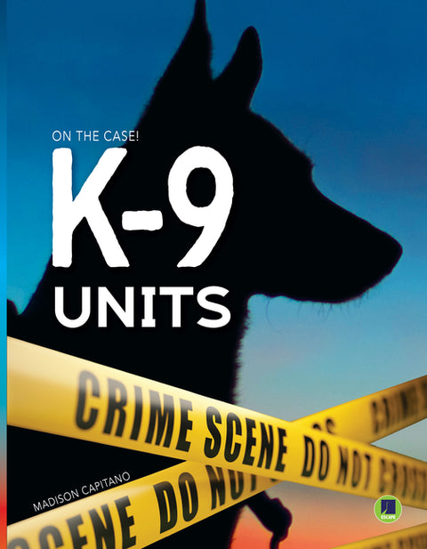 K-9 Units by Capitano, Madison