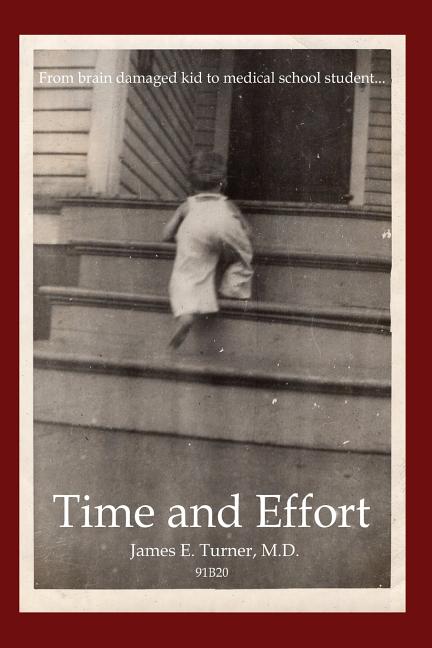 Time and Effort by Turner, James E.