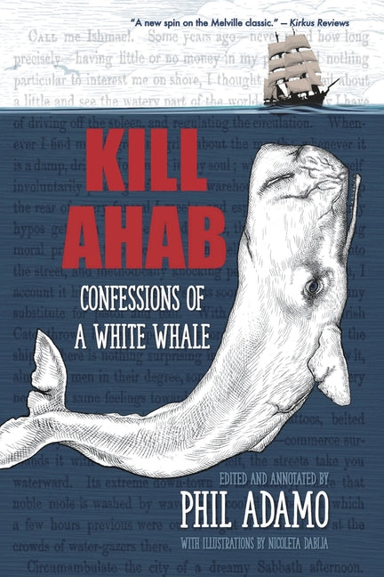 Kill Ahab: Confessions of a White Whale