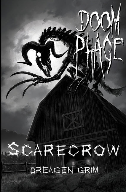 Doom Phage: Scarecrow by Grim, Dreagen