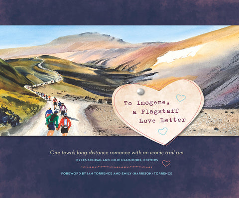 To Imogene, a Flagstaff Love Letter by Torrence, Emily