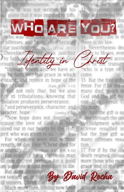 Who are You? Identity in Christ by Rocha, David