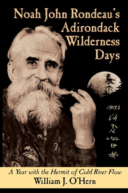 Noah John Rondeau's Adirondack Wilderness Days