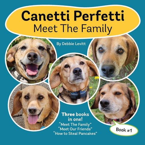 Canetti Perfetti: Meet The Family: Book 1