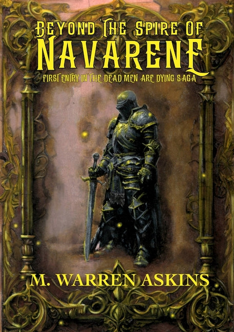 Beyond the Spire of Navarene by Askins, M. Warren