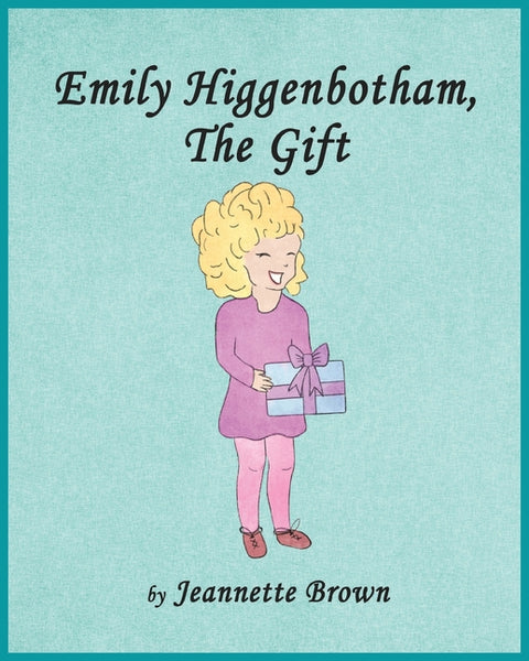 Emily Higgenbotham, The Gift