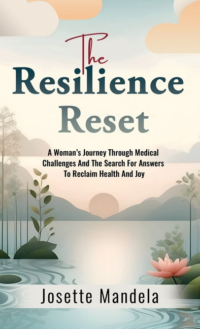 The Resilience Reset by Mandela, Josette
