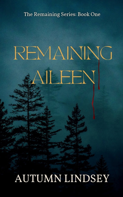Remaining Aileen: Book One