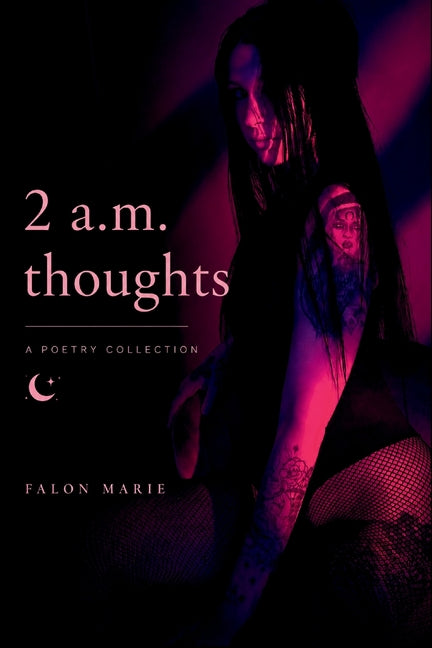 2 a.m. thoughts by Marie, Falon