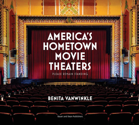 America's Hometown Movie Theaters: Please Remain Standing