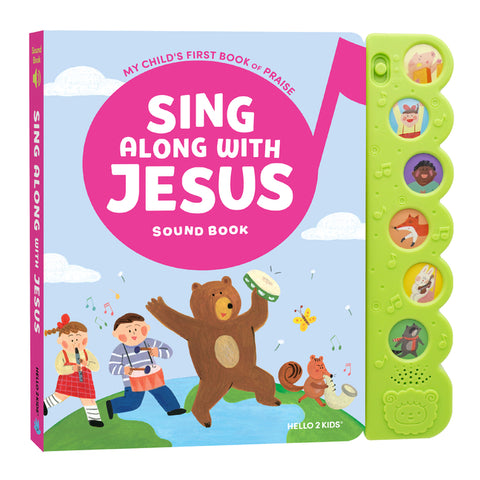 Sing Along with Jesus Sound Book: My Child's First Book of Praise [With Battery]