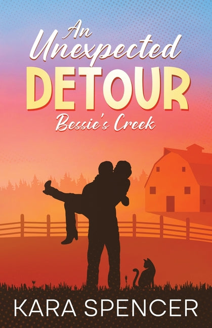 An Unexpected Detour by Spencer, Kara