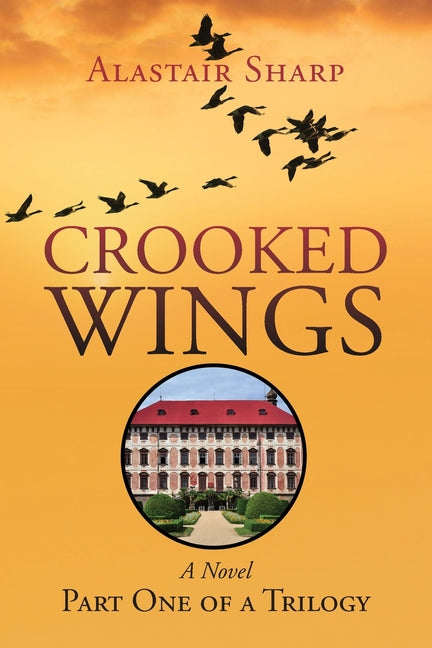 Crooked Wings by Sharp, Alastair