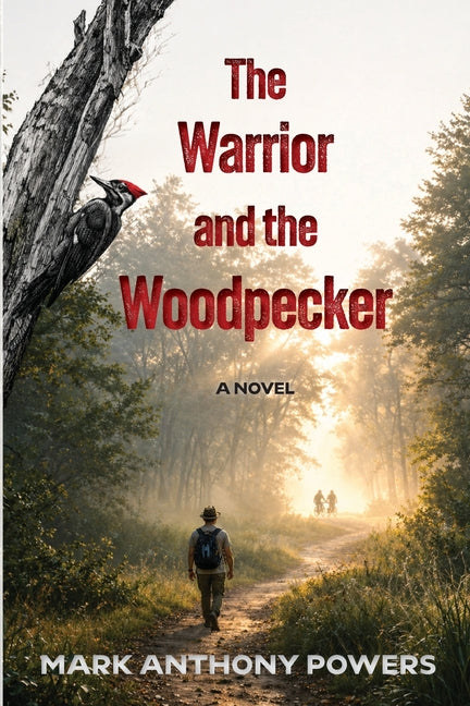 The Warrior and the Woodpecker