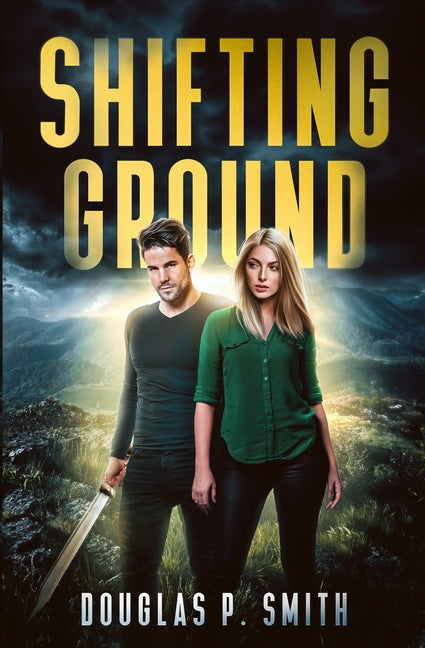 Shifting Ground by Smith, Douglas P.