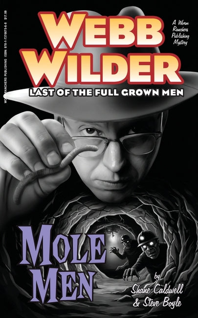 Webb Wilder, Last of the Full Grown Men: Mole Men" & "The Doll by Boyle, Steve