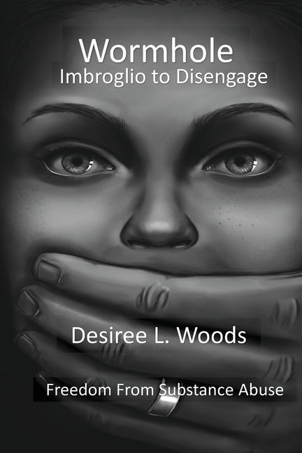 Wormhole Imbroglio to Disengage: Freedom From Substance Abuse