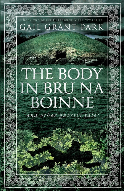 The Body in Brú na Bóinne: and other ghostly tales