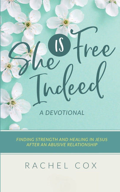 She is Free Indeed
