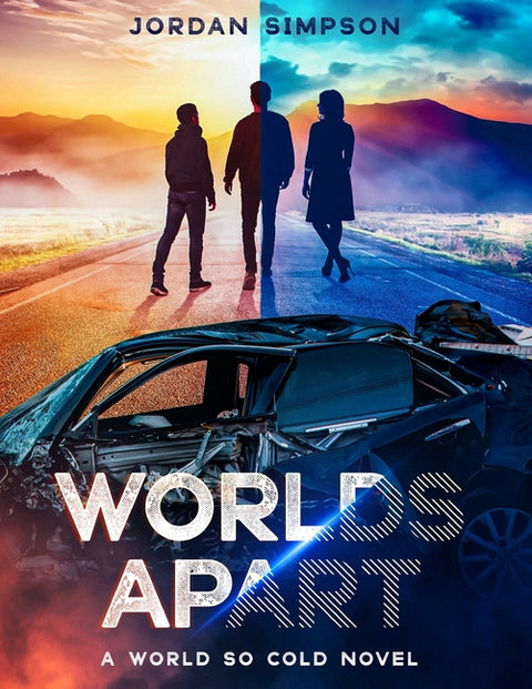 Worlds Apart: The Novel by Simpson, Jordan