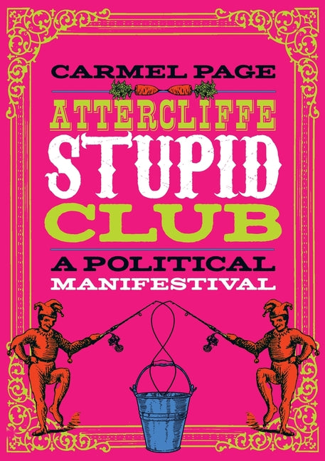 Attercliffe Stupid Club A Political Manifestival