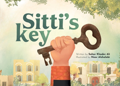 Sitti's Key by Ali, Sahar Khader