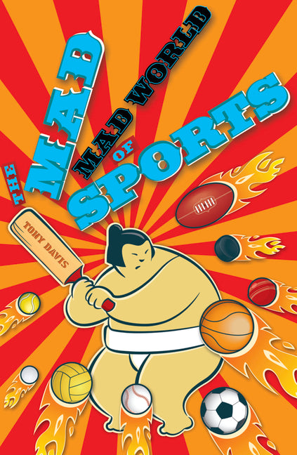 The Mad, Mad World of Sports by Davis, Tony
