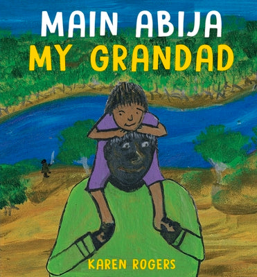 Main Abija My Grandad by Rogers, Karen B.