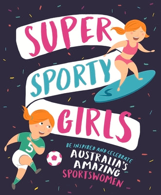 Super Sporty Girls by Penguin Random House Australia