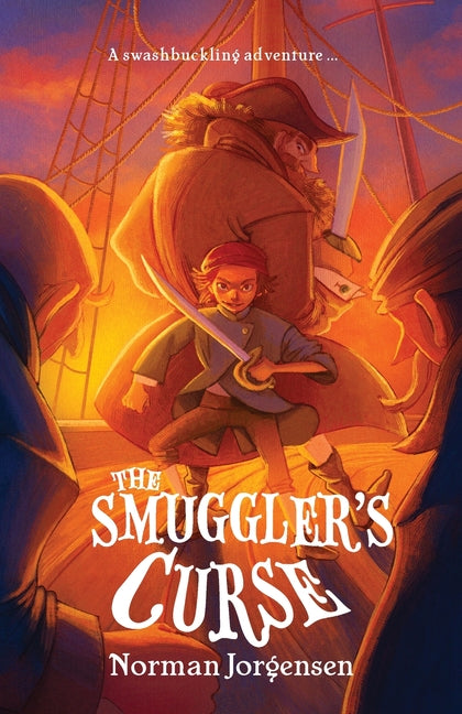 The Smuggler's Curse: An action-packed, piratical middle-grade fiction adventure