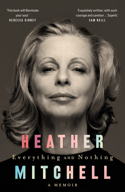 Everything and Nothing by Mitchell, Heather