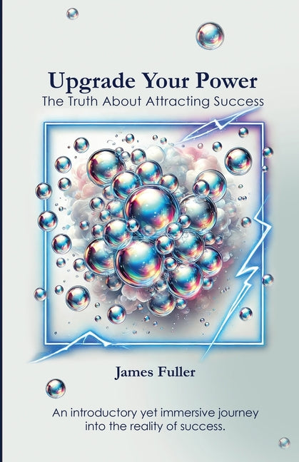 Upgrade Your Power: The Truth About Attracting Success