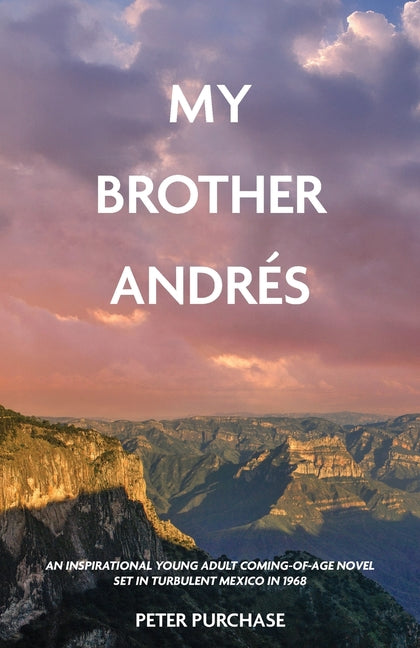 My Brother Andrés by Purchase, Peter