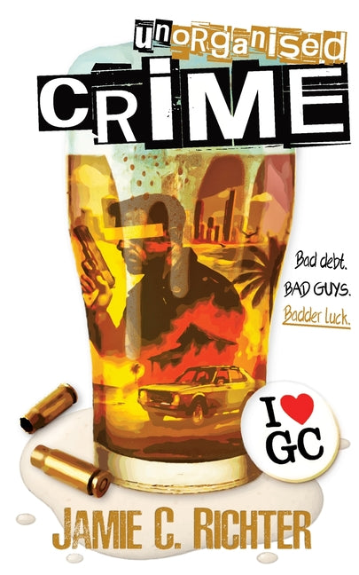 Unorganised Crime by Richter, Jamie C.