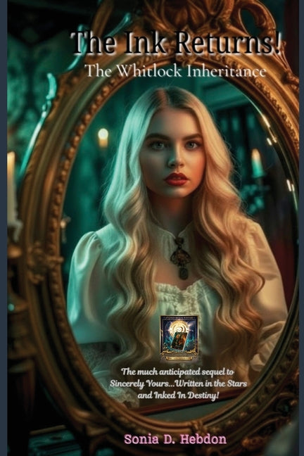 The Ink Returns!: The Whitlock Inheritance by Hebdon, Sonia D.